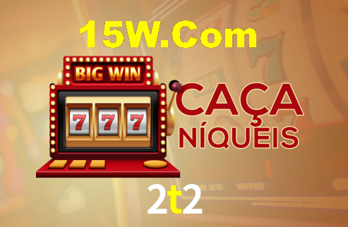 2t2 bet
