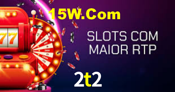 2t2 bet